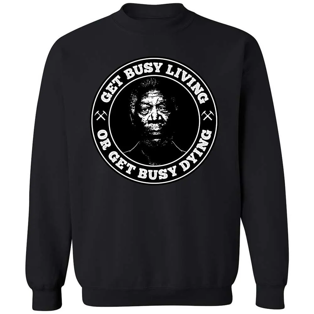 Get Busy Living or Get Busy Dying - Black - 14