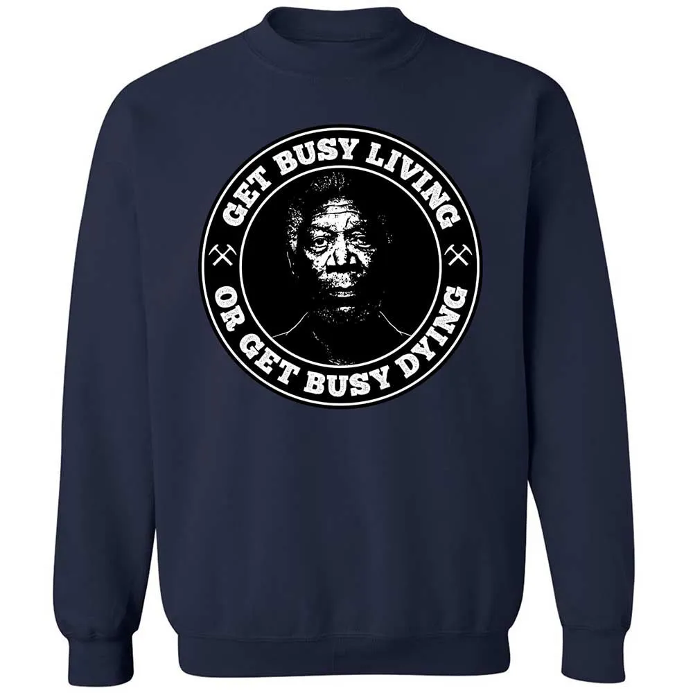 Get Busy Living or Get Busy Dying - Navy - 15