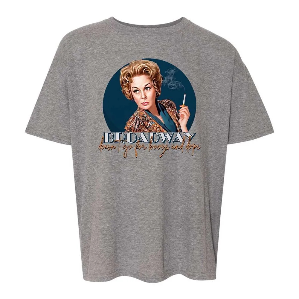 Broadway doesn't go for booze and dope - Graphite Heather - 18