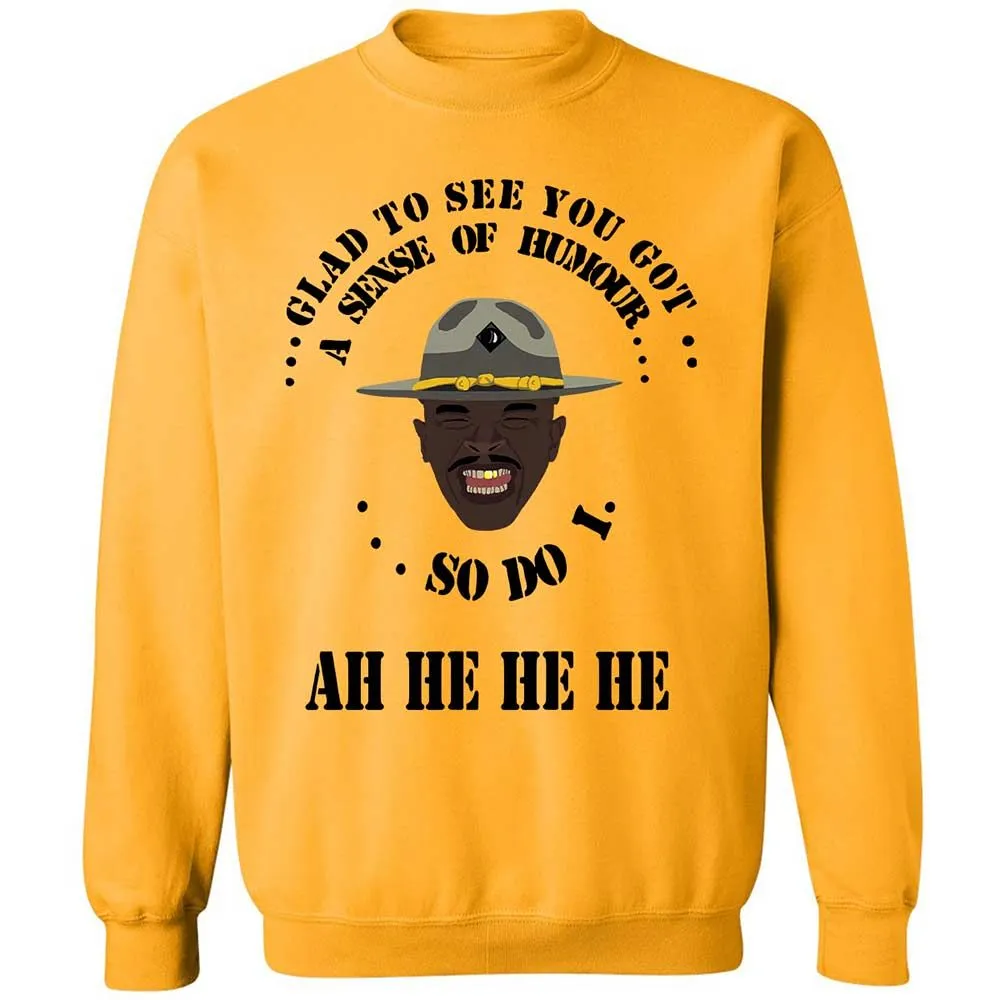 I'm glad to see you got a sense of humor - Gold - 11