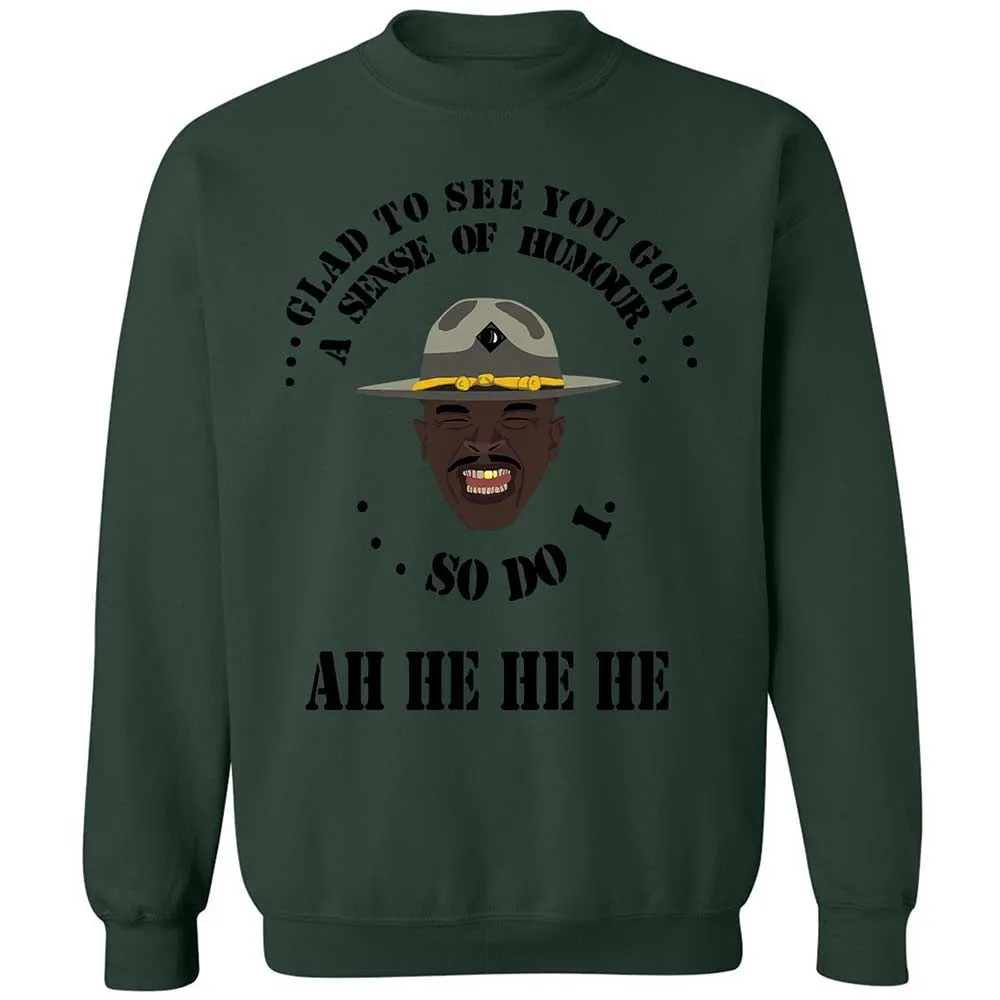 I'm glad to see you got a sense of humor - Forest Green - 17