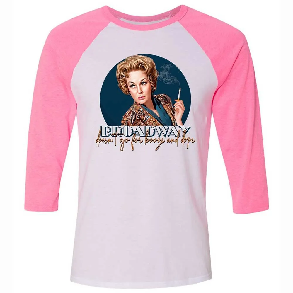 Broadway doesn't go for booze and dope - White/Neon Pink - 12