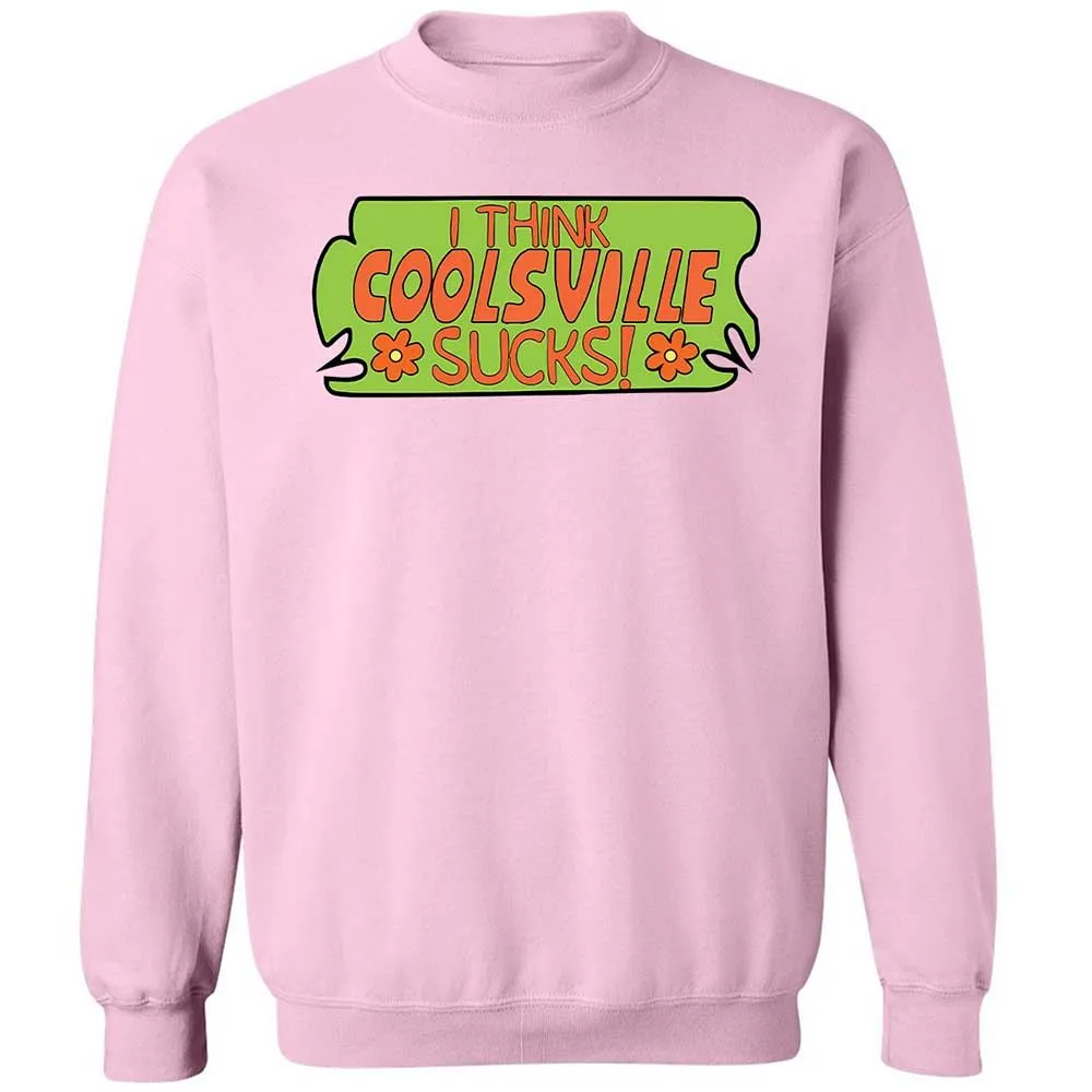 I Think Coolsville Sucks - Light Pink - 7