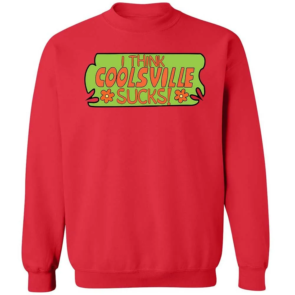 I Think Coolsville Sucks - Red - 9