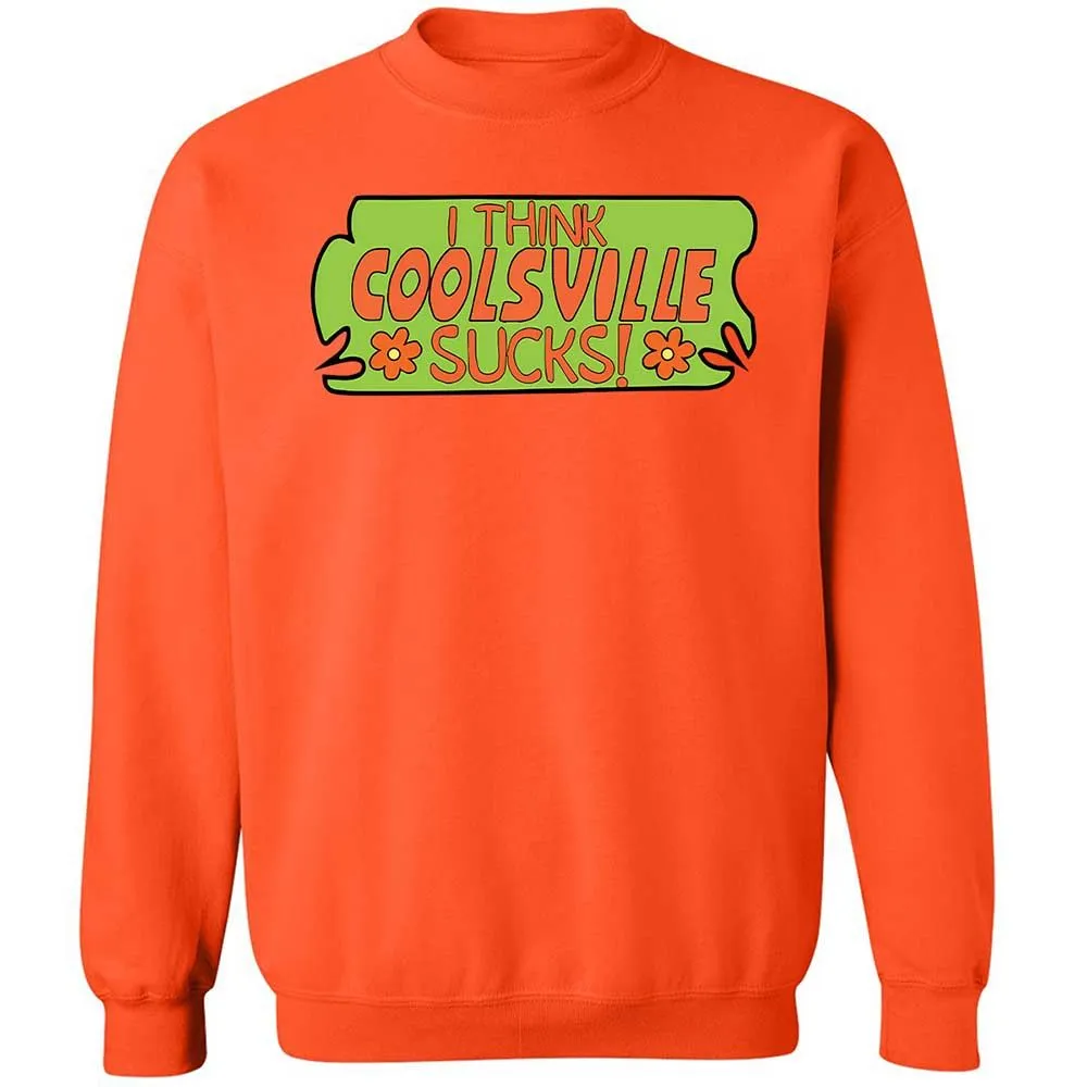 I Think Coolsville Sucks - Orange - 12