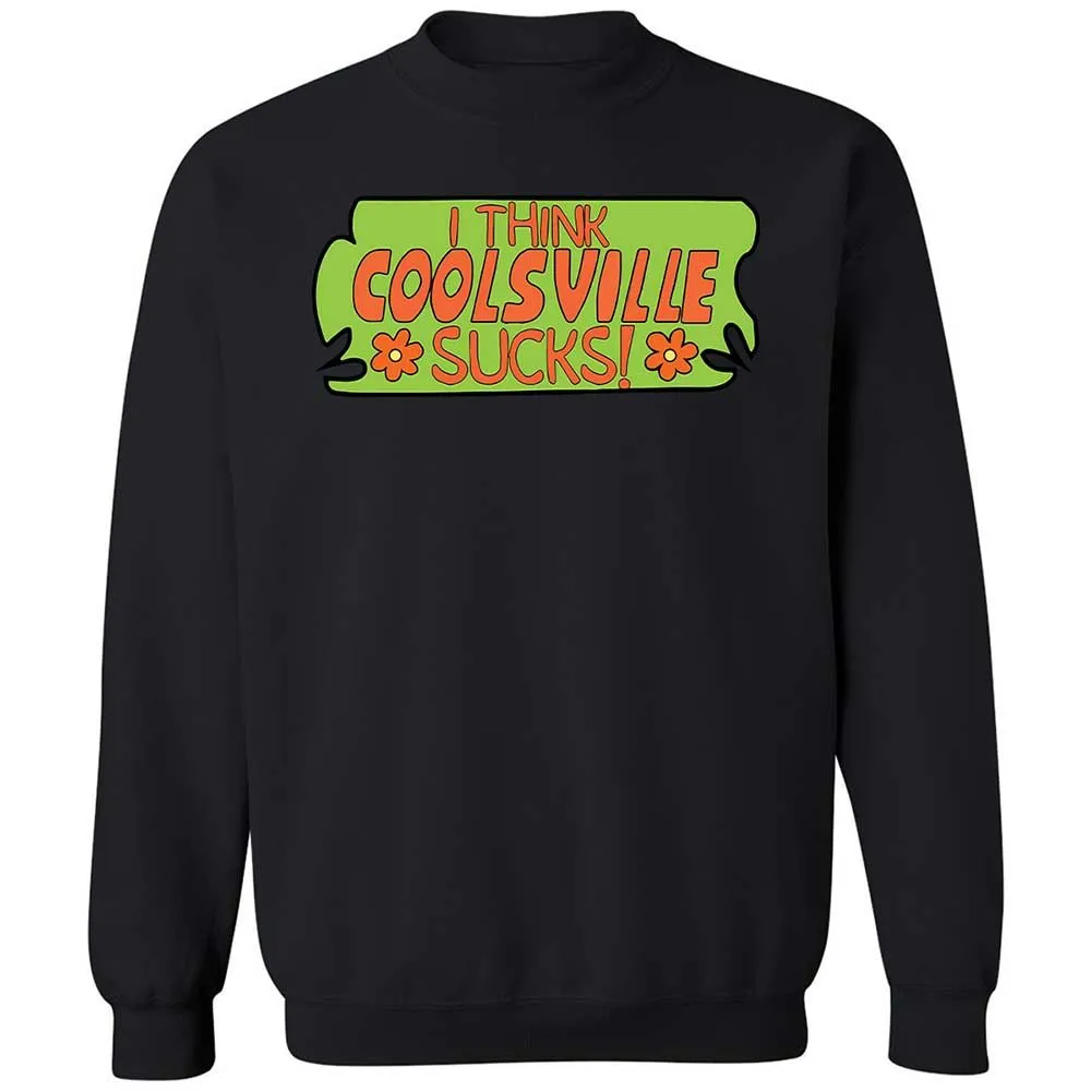 I Think Coolsville Sucks - Black - 14
