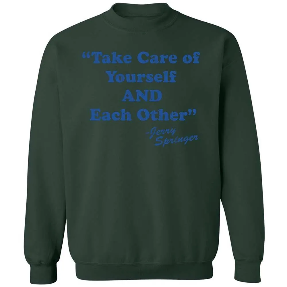 Take Of Yourself And Each Other - Forest Green - 17
