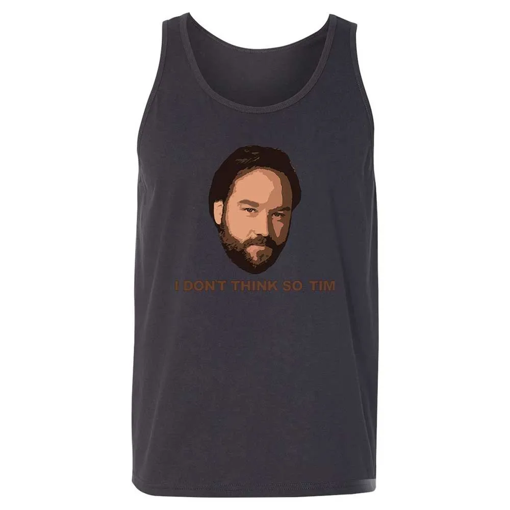 I Don't Think So Tim - Dark Grey - 9