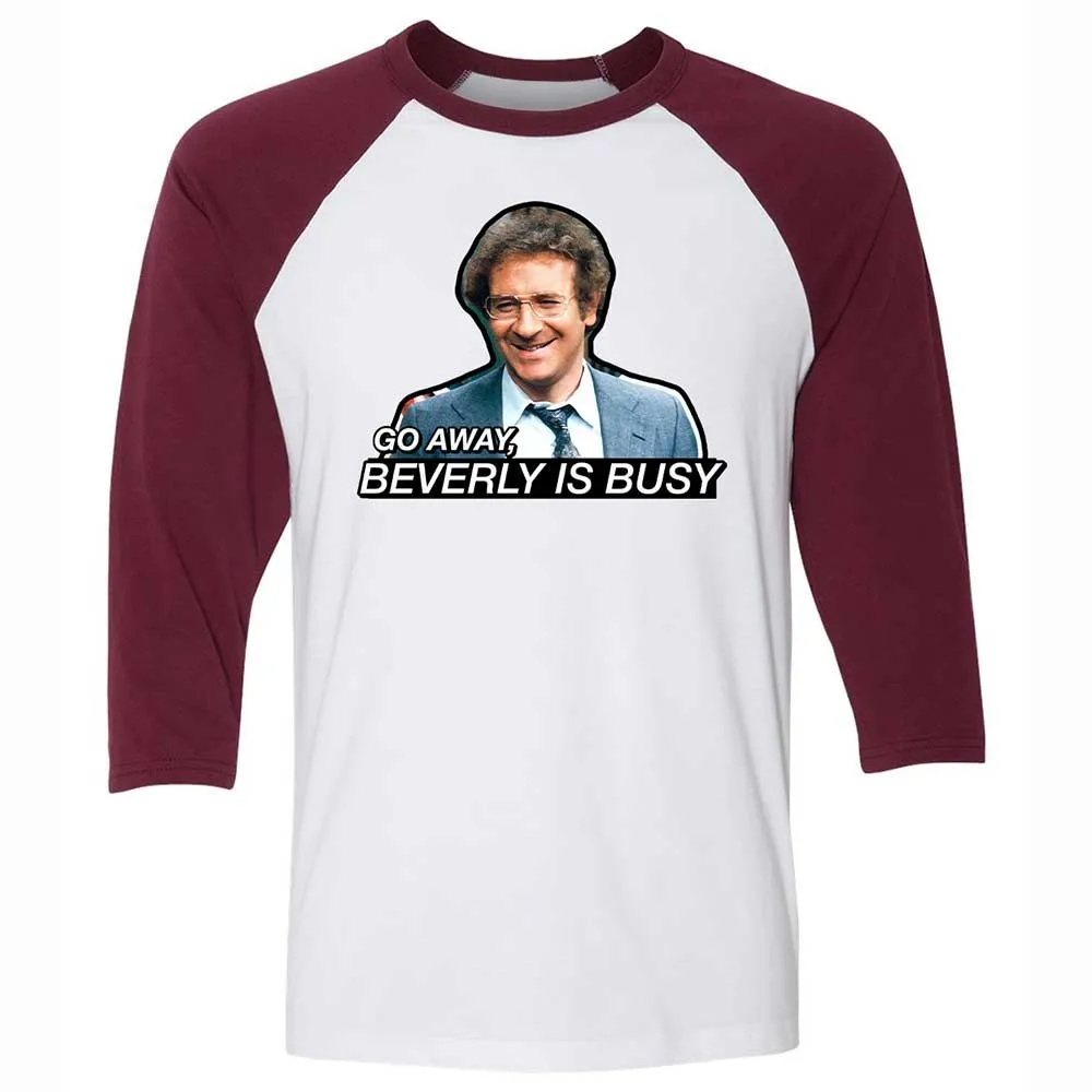 Go Away, Beverly is Busy - White/Maroon - 7