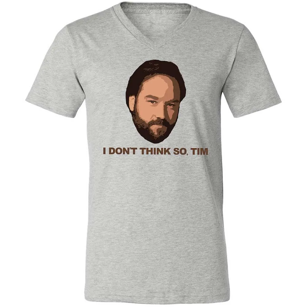 I Don't Think So Tim - Athletic Heather - 2