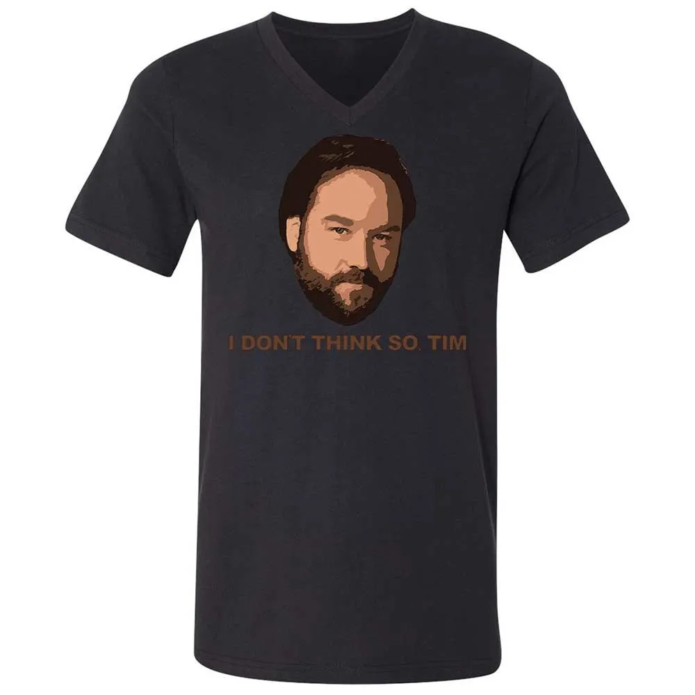 I Don't Think So Tim - Black - 11