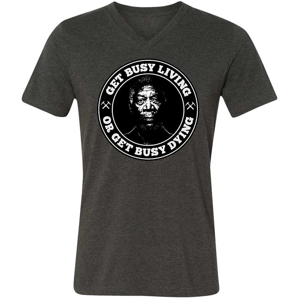 Get Busy Living or Get Busy Dying - Dark Grey Heather - 8
