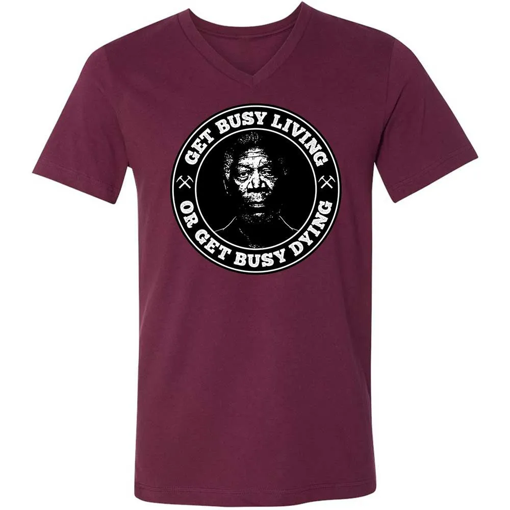 Get Busy Living or Get Busy Dying - Maroon - 14