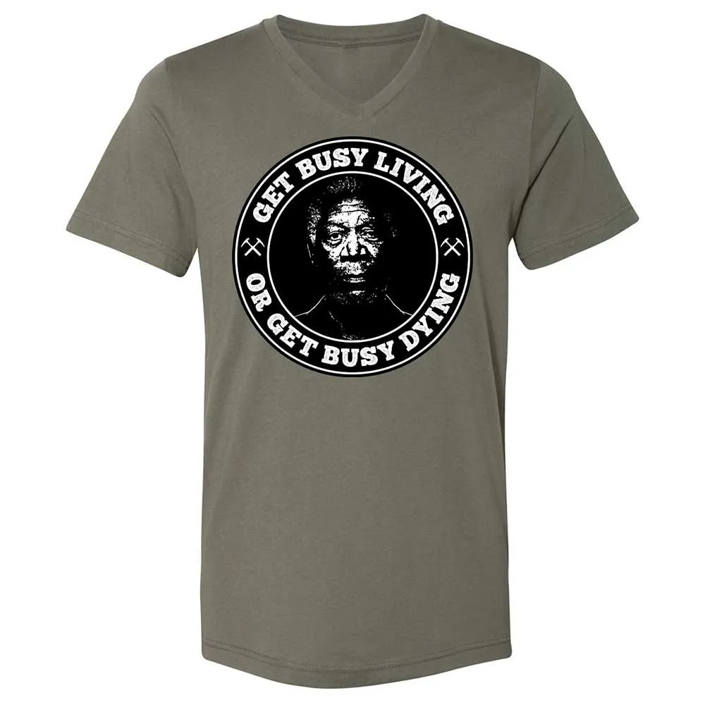 Get Busy Living or Get Busy Dying - Military Green - 15