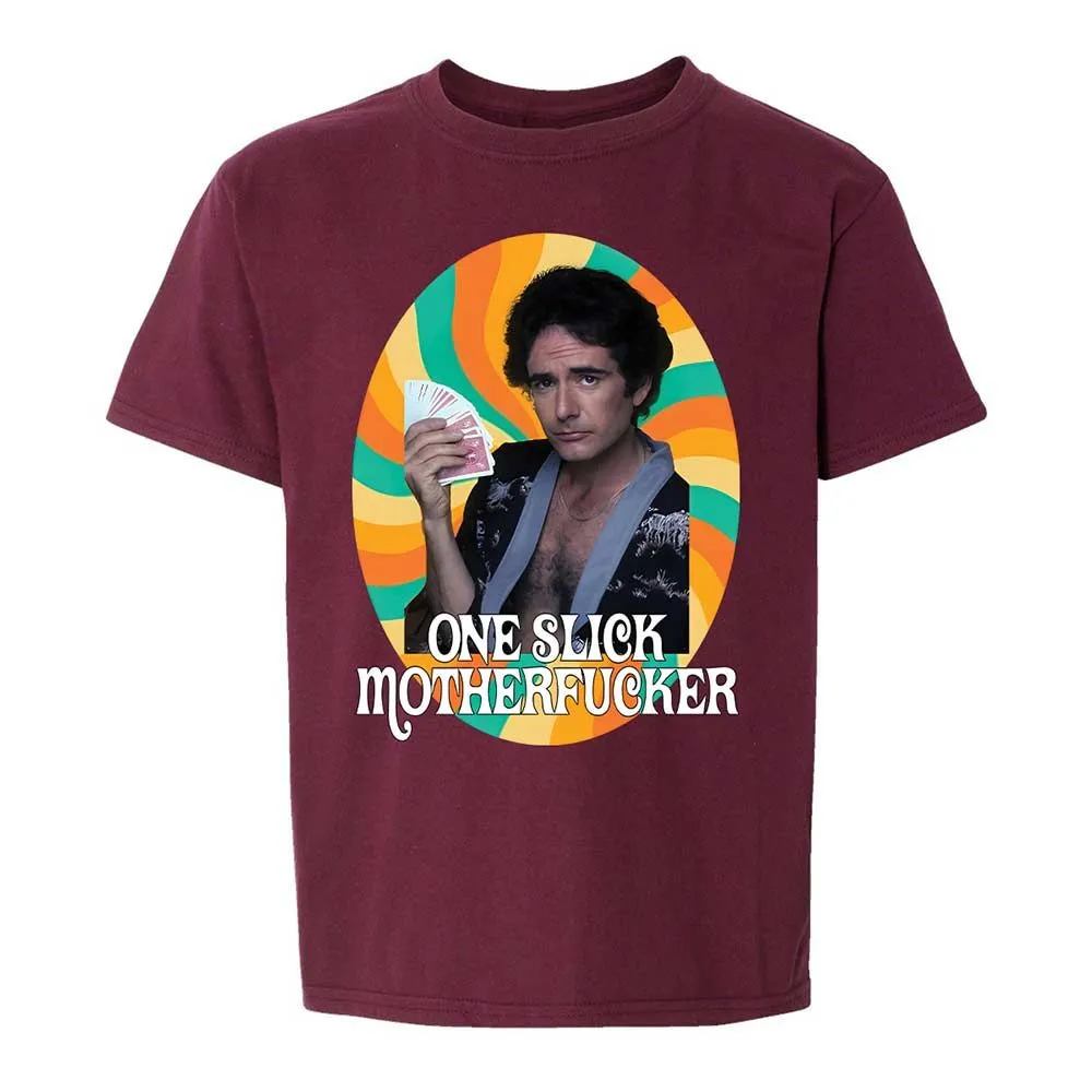 One Slick Motherfu*ker - Maroon - 19