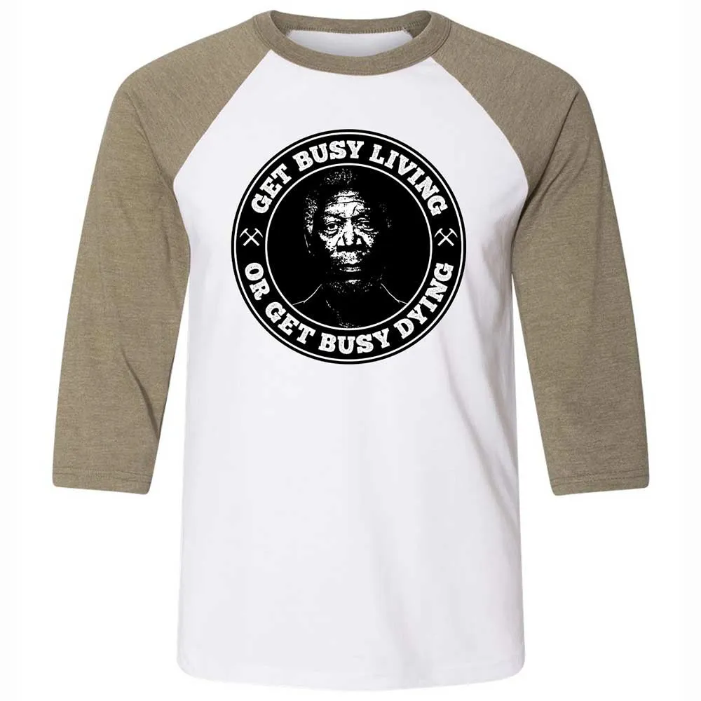 Get Busy Living or Get Busy Dying - White/Heather Olive - 4