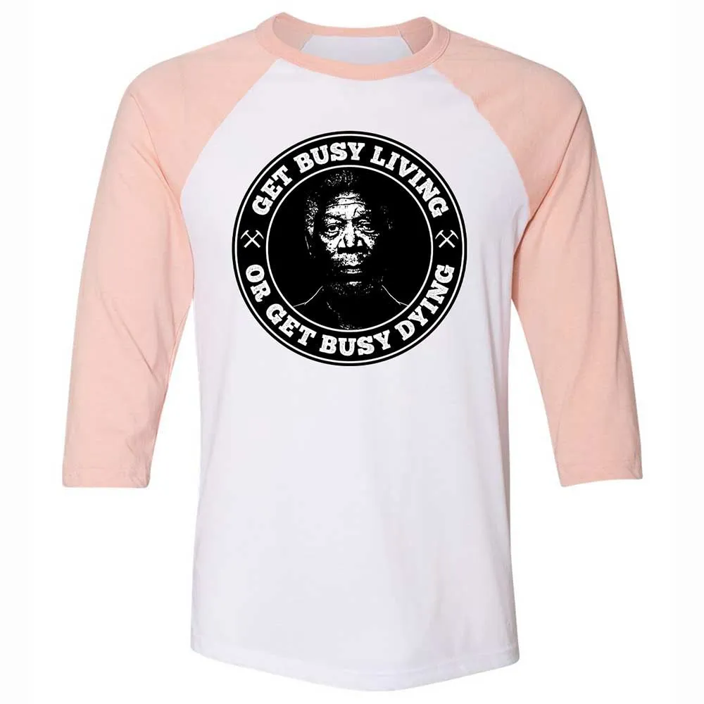 Get Busy Living or Get Busy Dying - White/Heather Peach - 5
