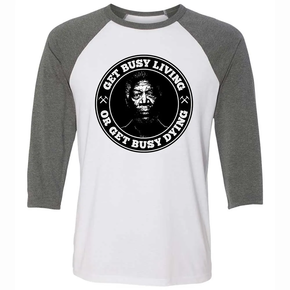 Get Busy Living or Get Busy Dying - White/Deep Heather - 11