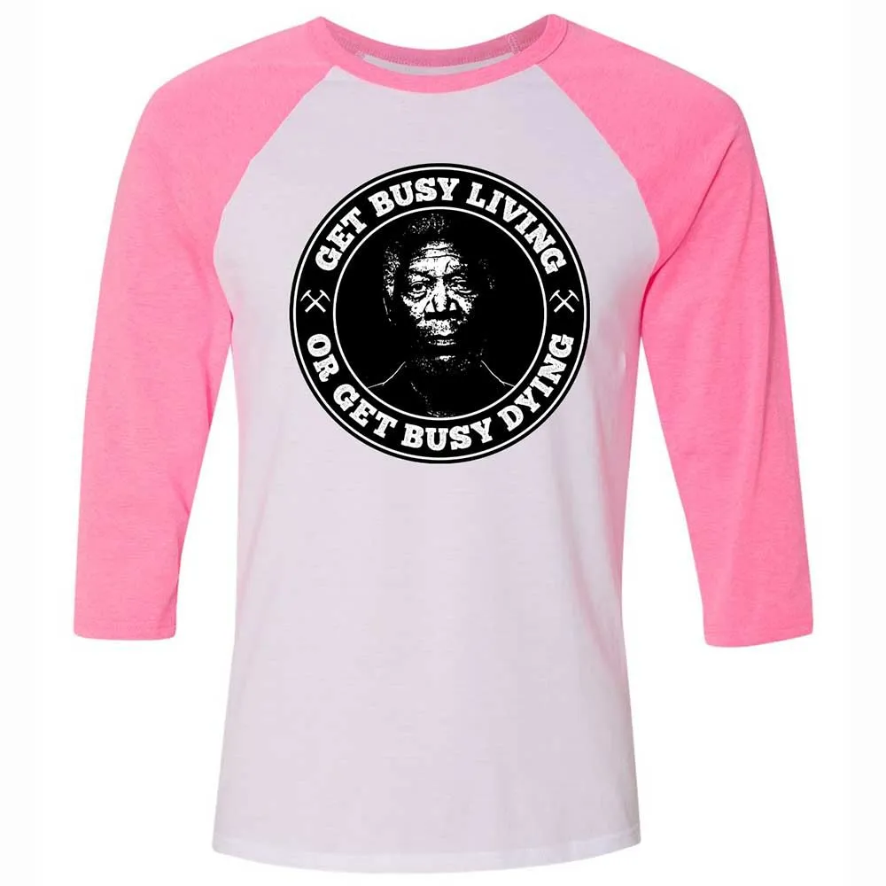 Get Busy Living or Get Busy Dying - White/Neon Pink - 12