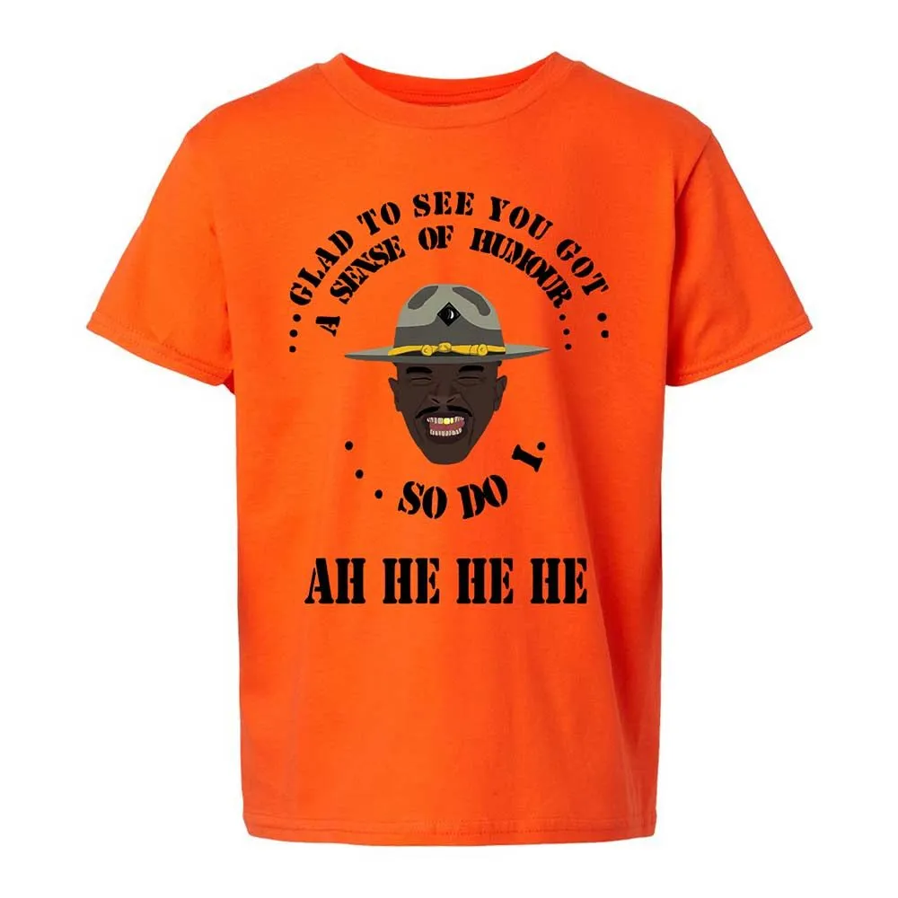 I'm glad to see you got a sense of humor - Orange - 13