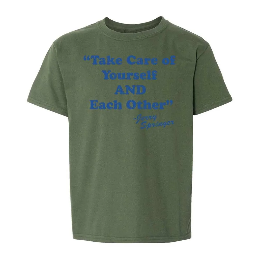 Take Of Yourself And Each Other - Military Green - 20