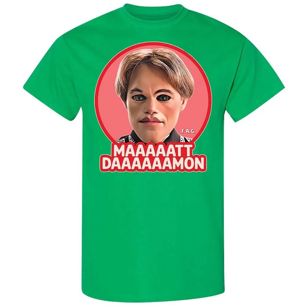 Maaaaatt Daaaaamon - Irish Green - 13