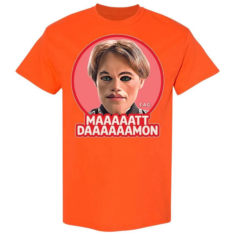 Maaaaatt Daaaaamon - Orange - 17