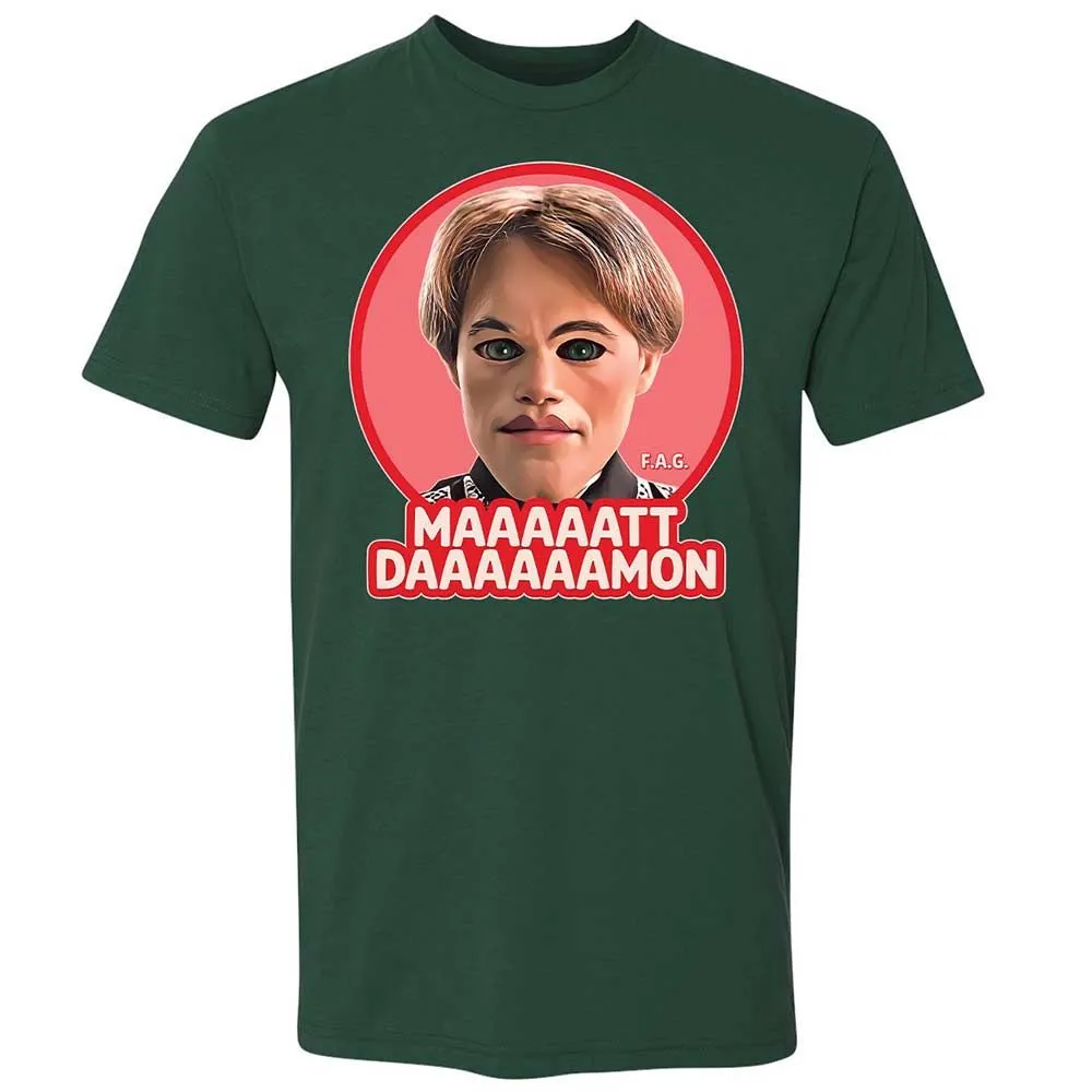 Maaaaatt Daaaaamon - Forest Green - 3