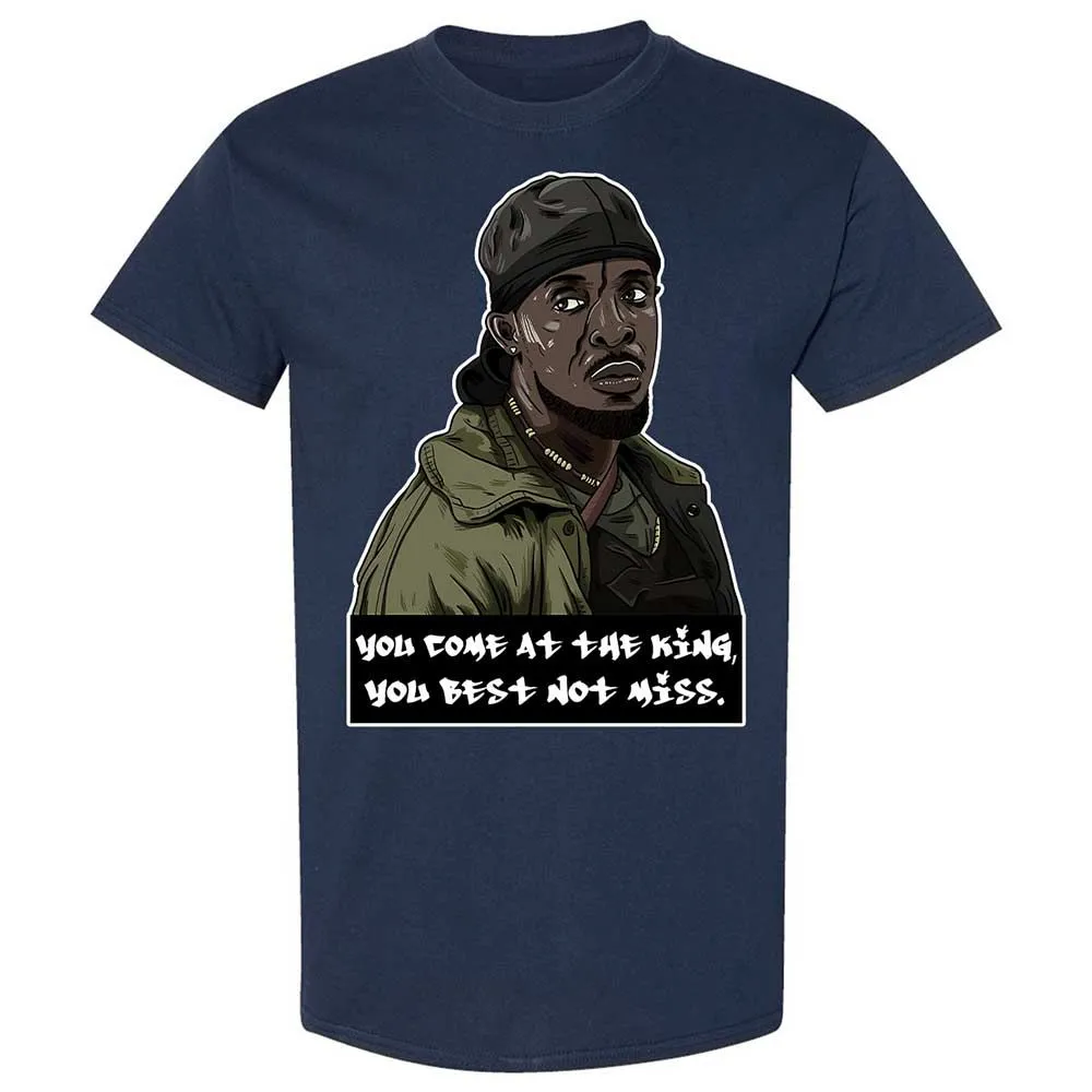 You come at the king, you best not miss - Navy - 2