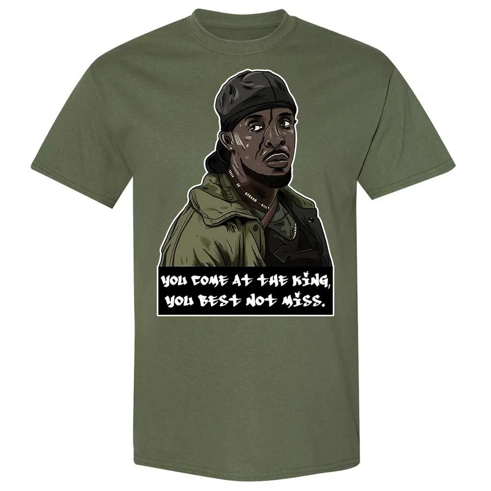 You come at the king, you best not miss - Military Green - 9