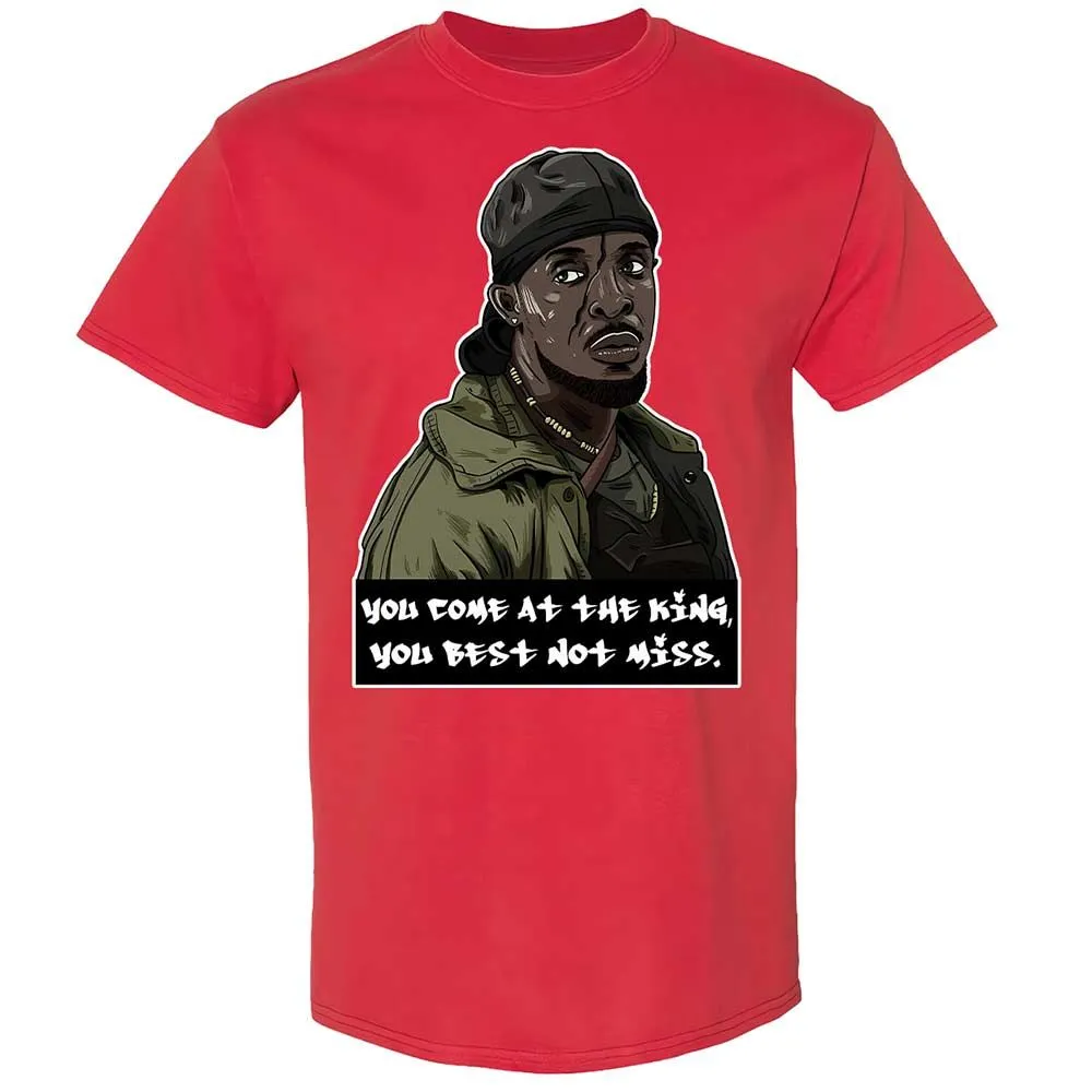 You come at the king, you best not miss - Red - 10
