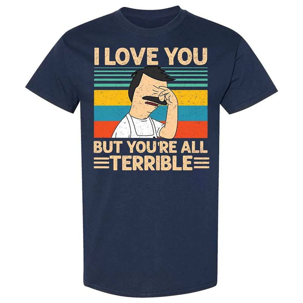 I love you but you're all Terrible - Navy - 2