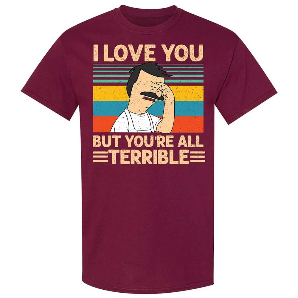 I love you but you're all Terrible - Maroon - 8