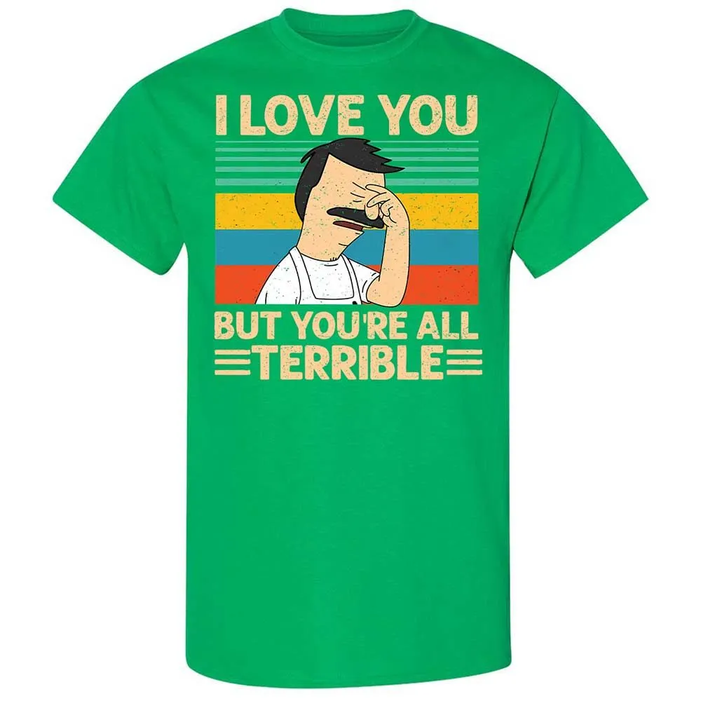 I love you but you're all Terrible - Irish Green - 13