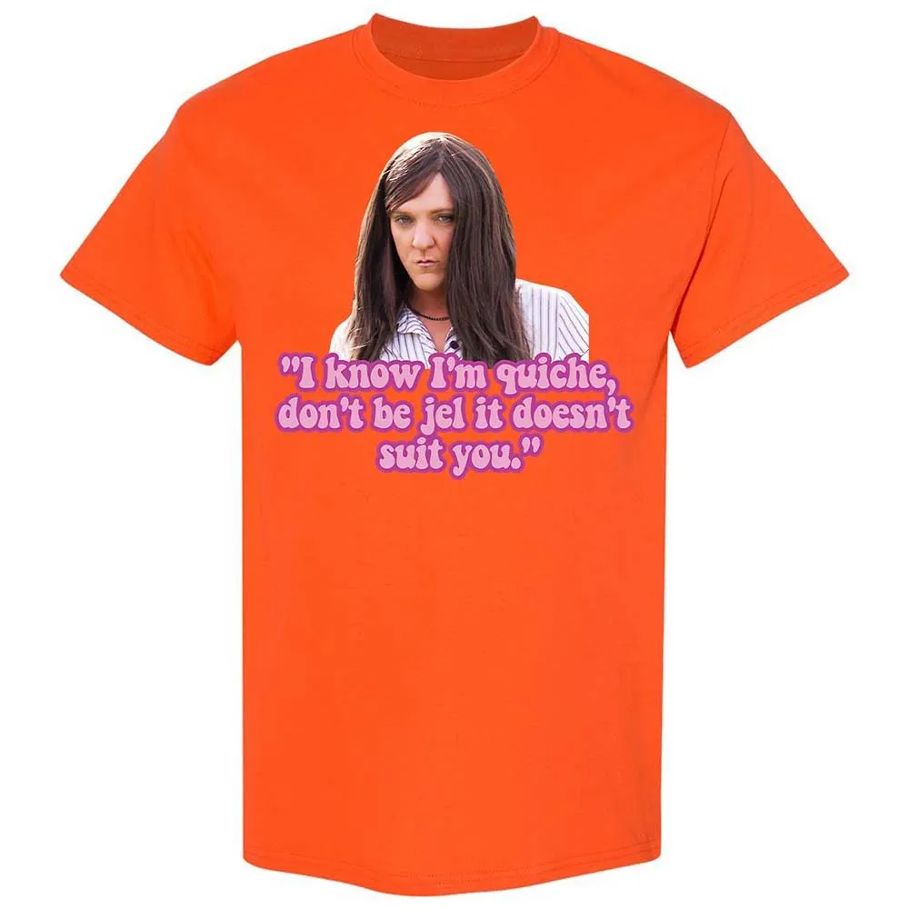 I know I'm quiche - Orange - 17