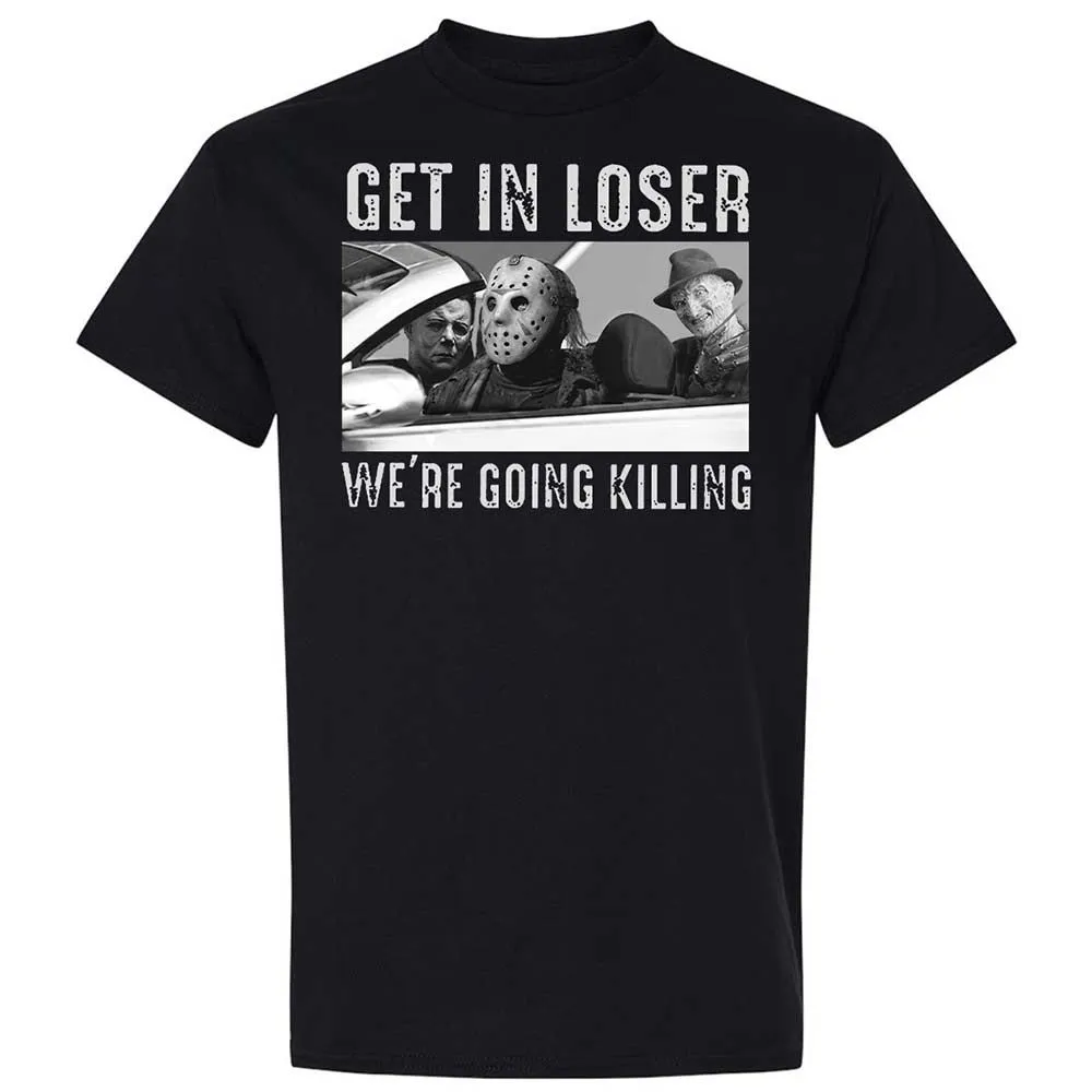 Get In Loser We're Going Killing - Black - 1