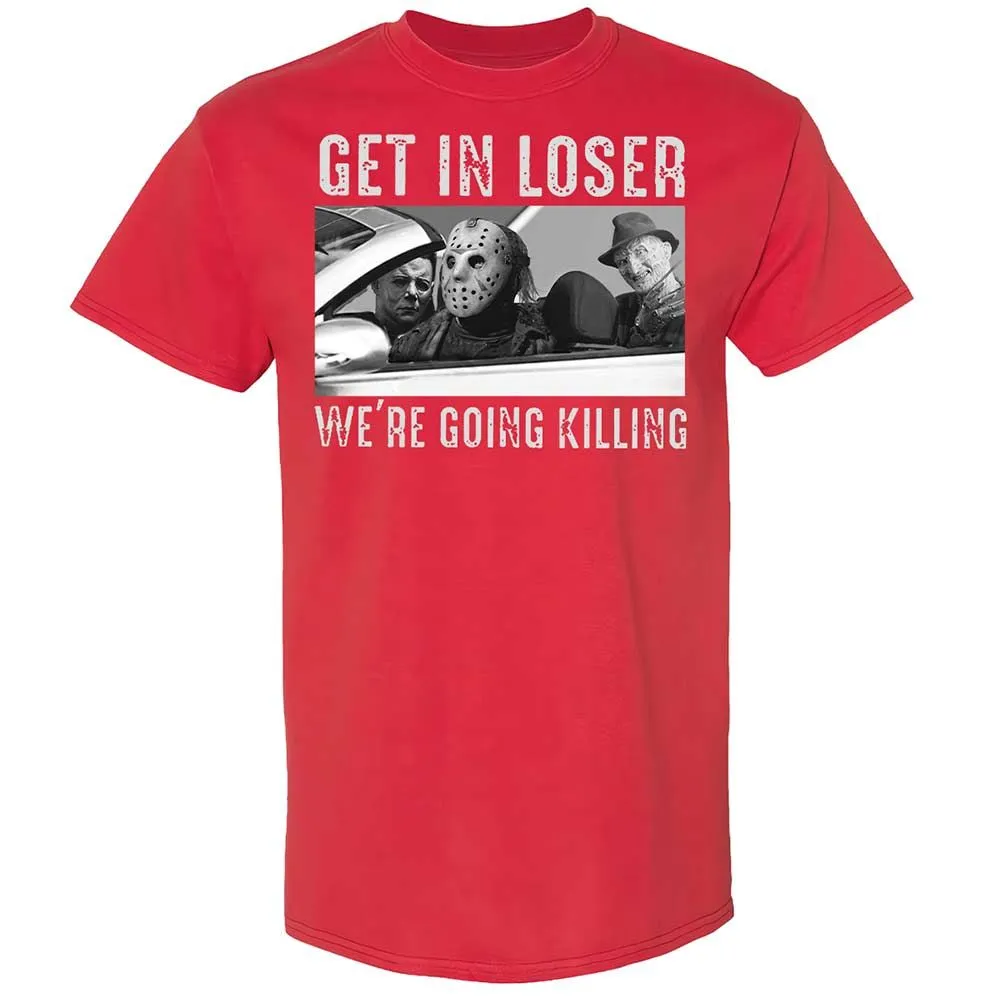 Get In Loser We're Going Killing - Red - 10