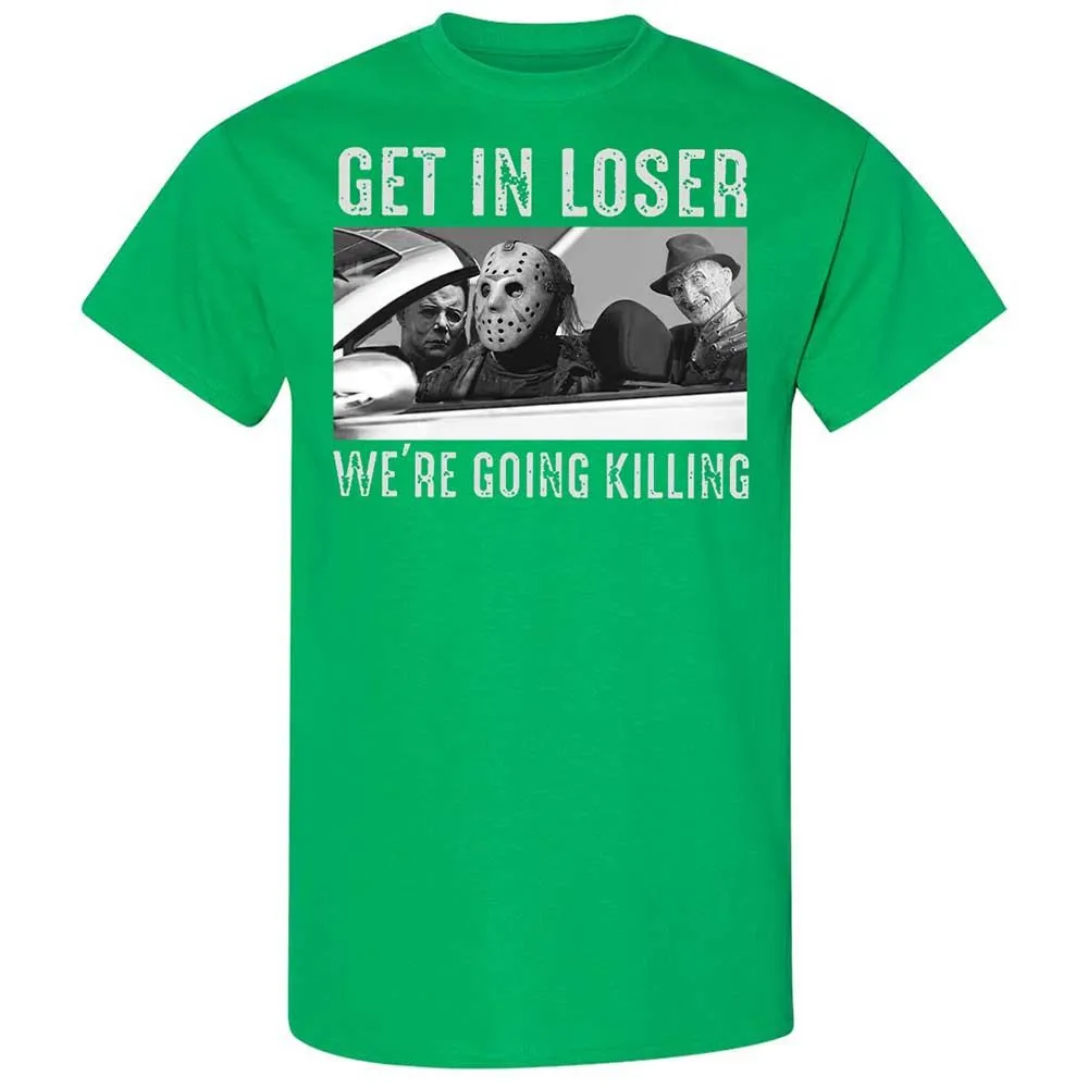 Get In Loser We're Going Killing - Irish Green - 13