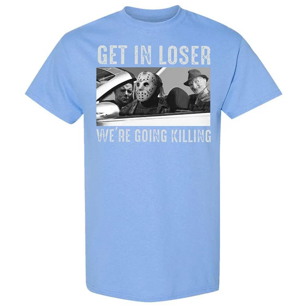 Get In Loser We're Going Killing - Carolina Blue - 19