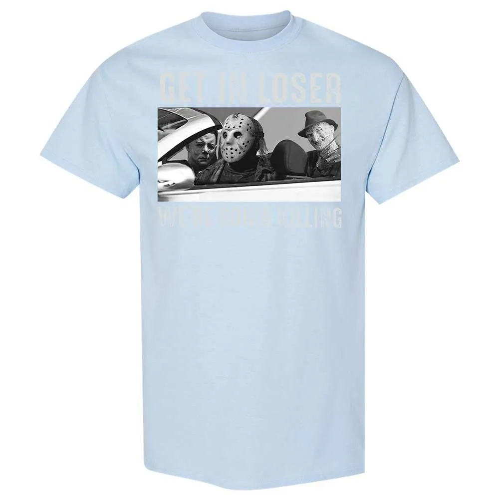 Get In Loser We're Going Killing - Light Blue - 20