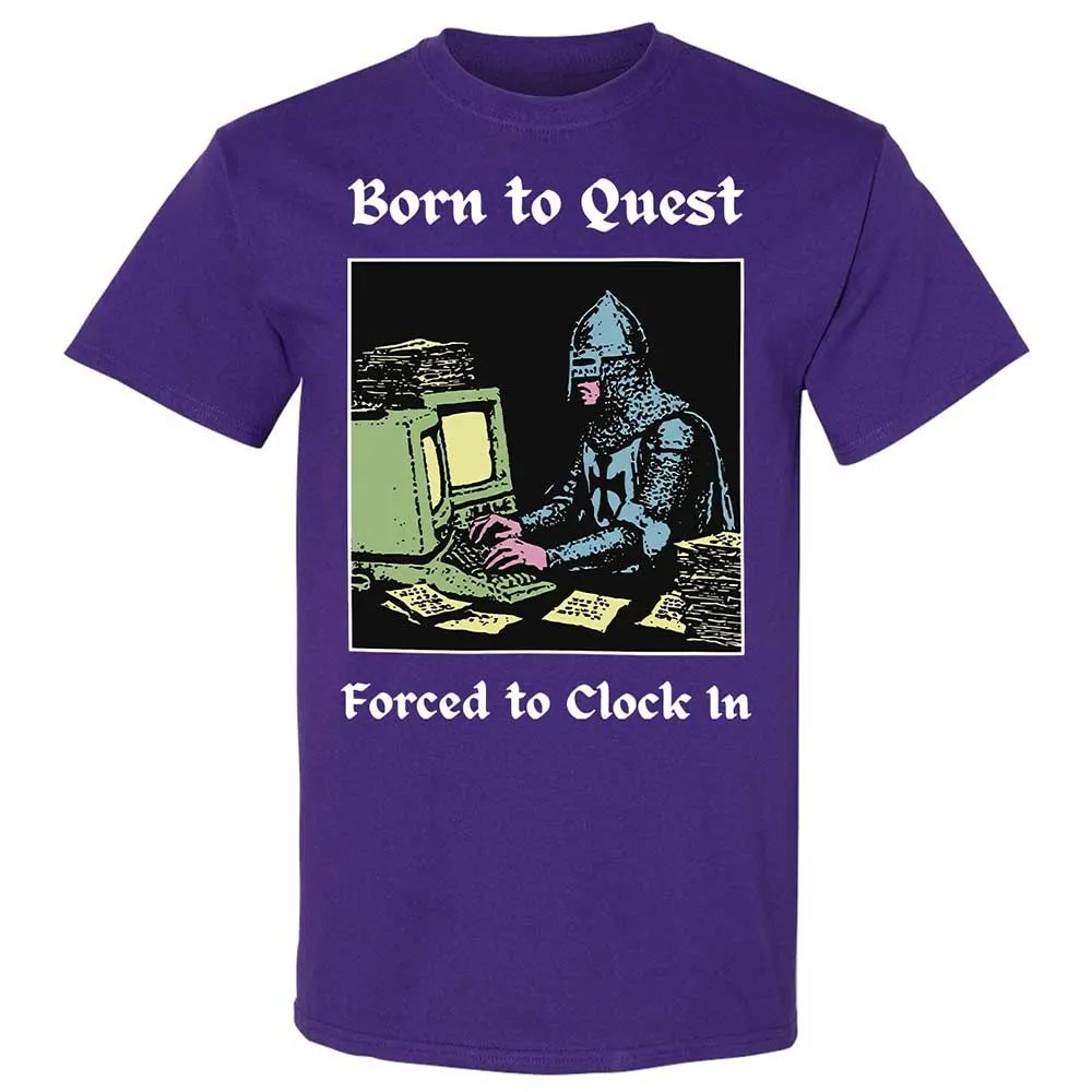 Born to Quest Forced to Clock In - Purple - 12