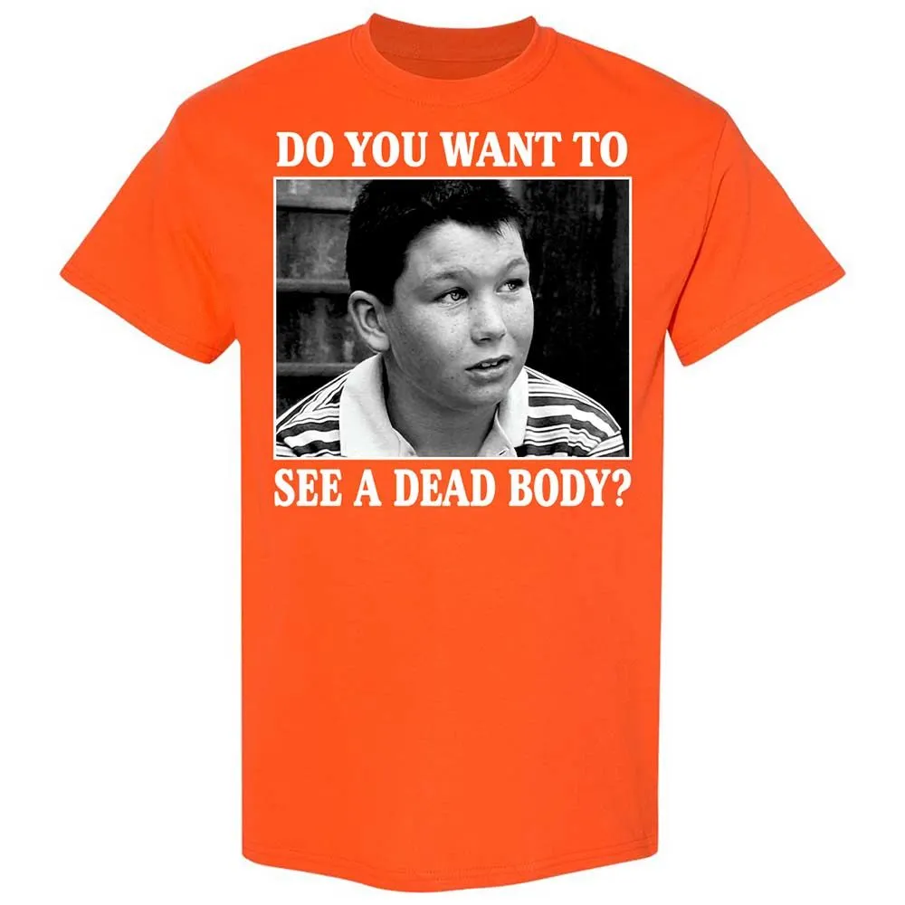 You Want To See A Dead Body - Orange - 17