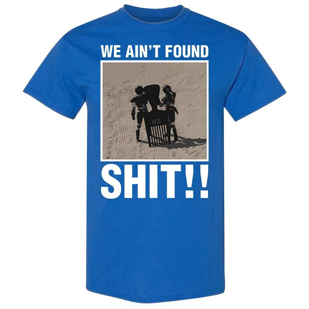 We Ain't Found Shit - Royal - 3
