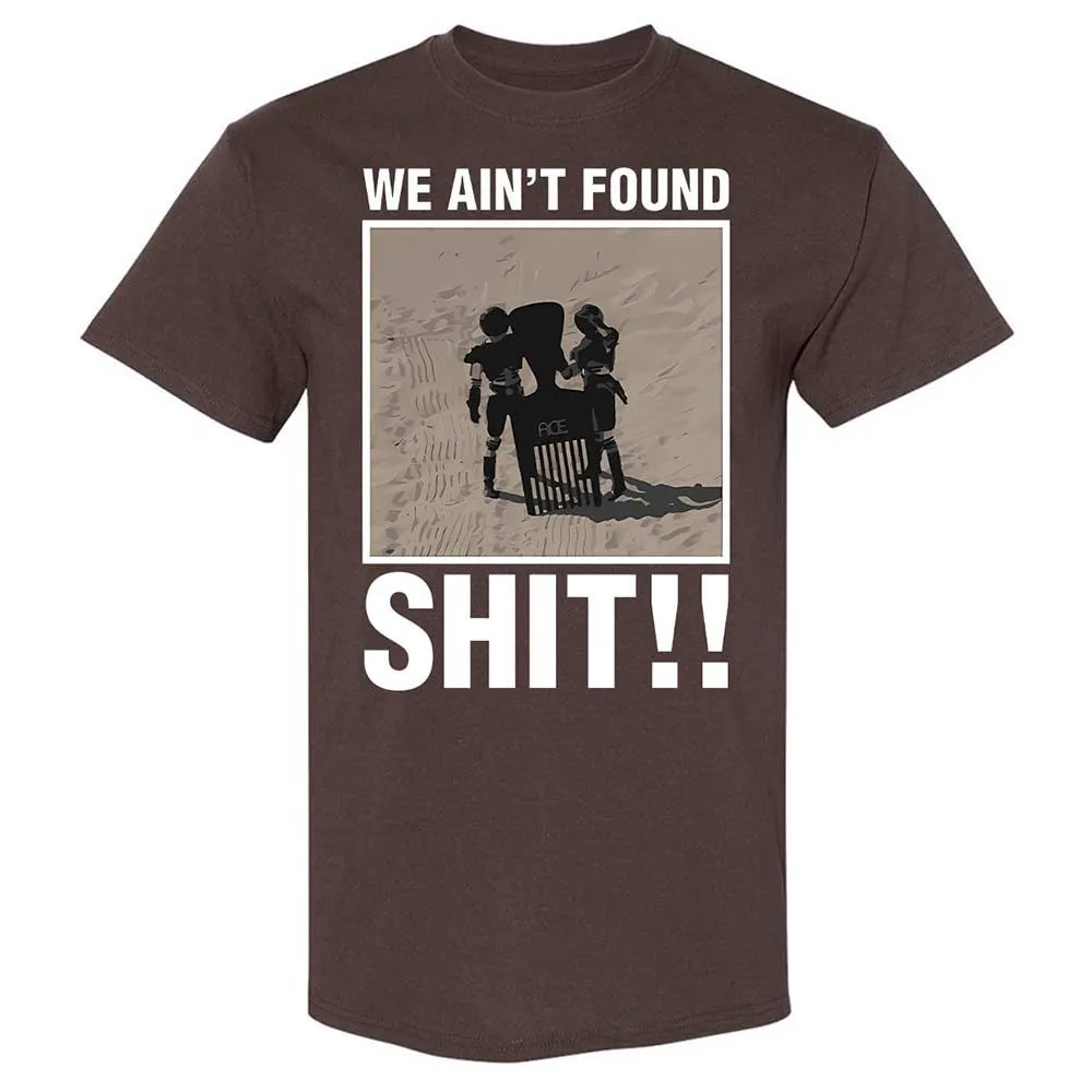 We Ain't Found Shit - Dark Chocolate - 7