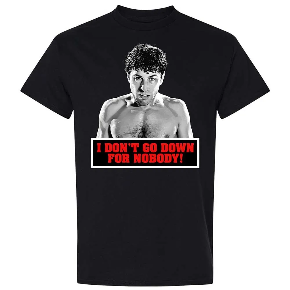 I don't go down for nobody - Black - 1