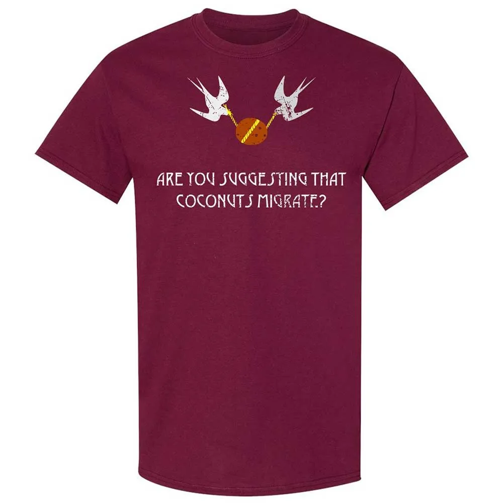 Are you suggesting that coconuts migrate - Maroon - 8