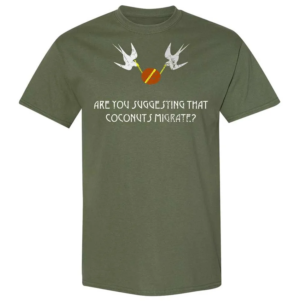 Are you suggesting that coconuts migrate - Military Green - 9