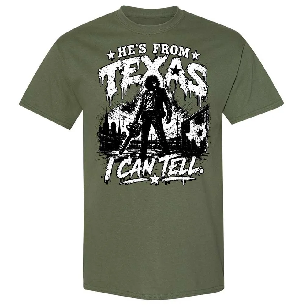 He's from Texas - Military Green - 9