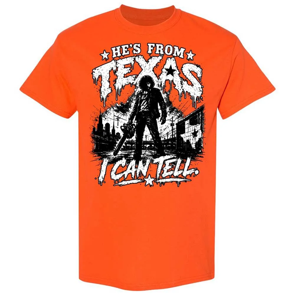 He's from Texas - Orange - 17