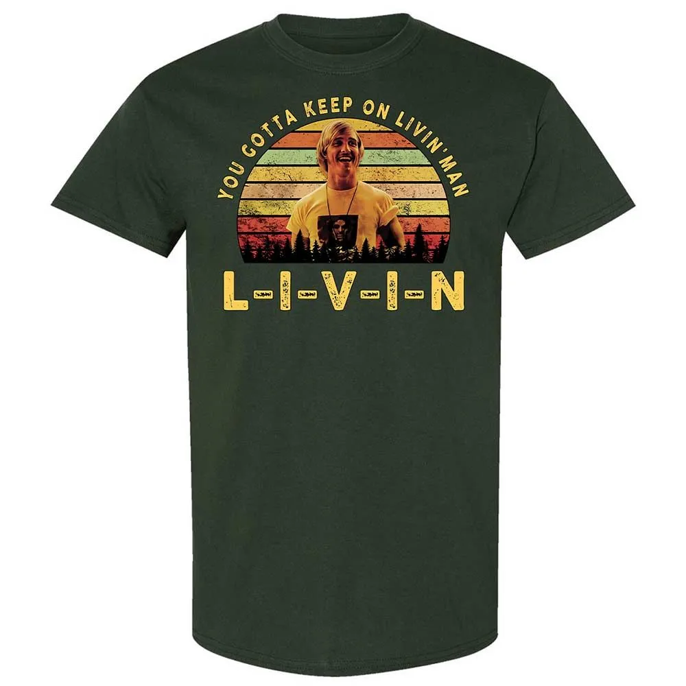 You Gotta Keep On Livin - Forest Green - 5